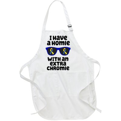 I Have A Homie With An Extra Chromie Down Syndrome Full-Length Apron With Pockets