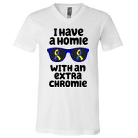 I Have A Homie With An Extra Chromie Down Syndrome V-Neck T-Shirt