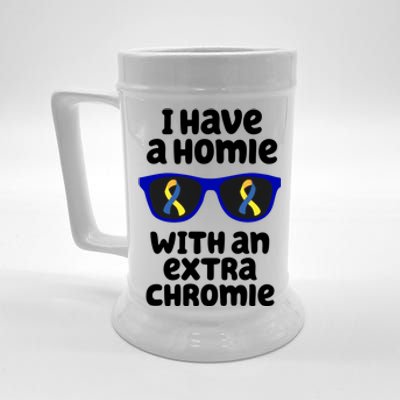 I Have A Homie With An Extra Chromie Down Syndrome Beer Stein