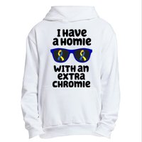 I Have A Homie With An Extra Chromie Down Syndrome Urban Pullover Hoodie