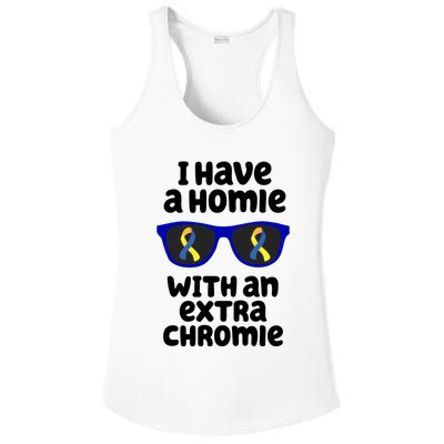 I Have A Homie With An Extra Chromie Down Syndrome Ladies PosiCharge Competitor Racerback Tank