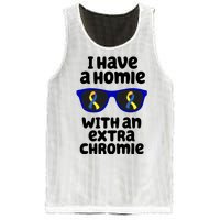 I Have A Homie With An Extra Chromie Down Syndrome Mesh Reversible Basketball Jersey Tank