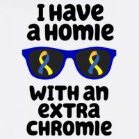 I Have A Homie With An Extra Chromie Down Syndrome Full Zip Hoodie