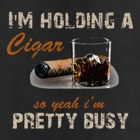 IM Holding A Cigar So Yeah IM Pretty Busy Cigar 7 Panel Mesh Trucker Snapback Hat