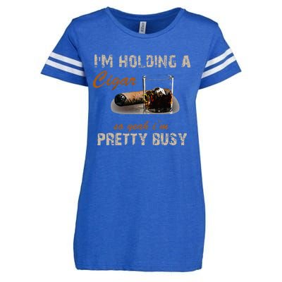 IM Holding A Cigar So Yeah IM Pretty Busy Cigar Enza Ladies Jersey Football T-Shirt