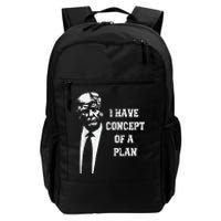 I Have A Concept Of A Plan Daily Commute Backpack