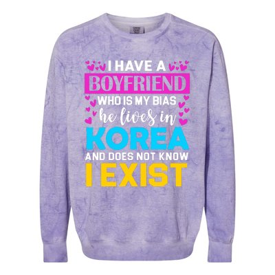 I Have A Boyfriend Who Is My Bias Kpop Lover Kdrama Korean Colorblast Crewneck Sweatshirt