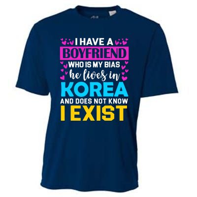 I Have A Boyfriend Who Is My Bias Kpop Lover Kdrama Korean Cooling Performance Crew T-Shirt