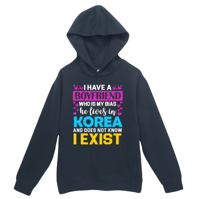 I Have A Boyfriend Who Is My Bias Kpop Lover Kdrama Korean Urban Pullover Hoodie