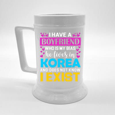 I Have A Boyfriend Who Is My Bias Kpop Lover Kdrama Korean Beer Stein