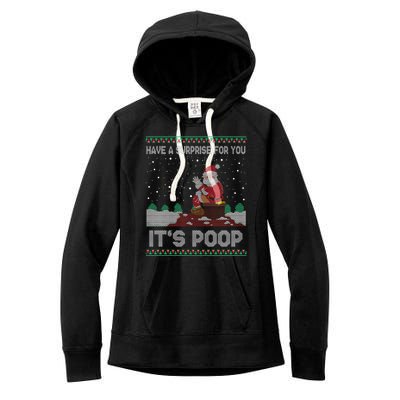 I Have A Surprise For You ItS Poop Funny Santa Xmas Gifts Women's Fleece Hoodie