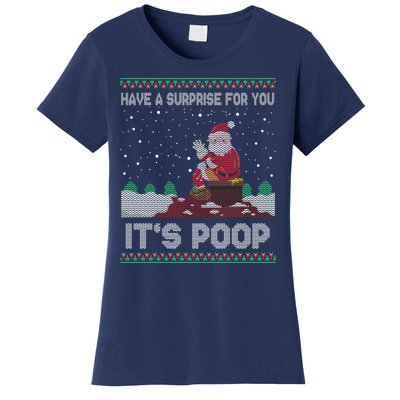 I Have A Surprise For You ItS Poop Funny Santa Xmas Gifts Women's T-Shirt