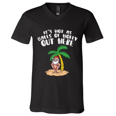 Its Hot As Balls Of Holly Santa Palm Tree Christmas In July Tank Top V-Neck T-Shirt