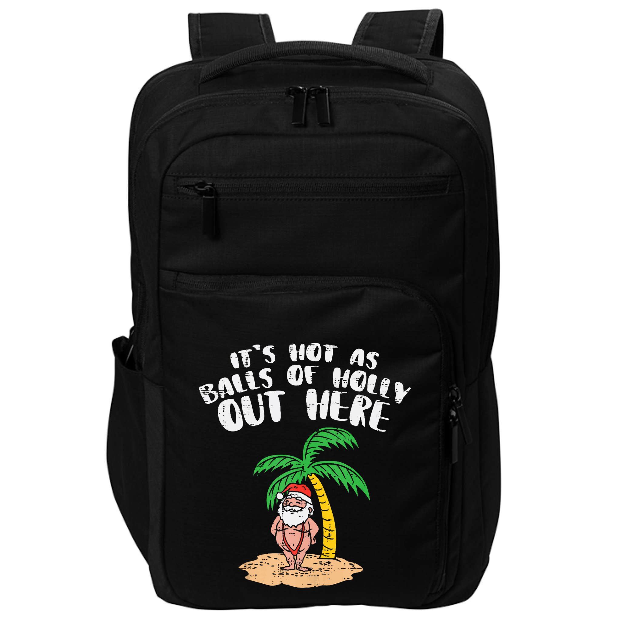 Its Hot As Balls Of Holly Santa Palm Tree Christmas In July Tank Top Impact Tech Backpack