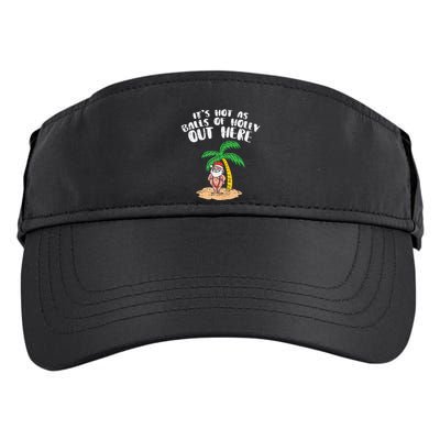 Its Hot As Balls Of Holly Santa Palm Tree Christmas In July Tank Top Adult Drive Performance Visor