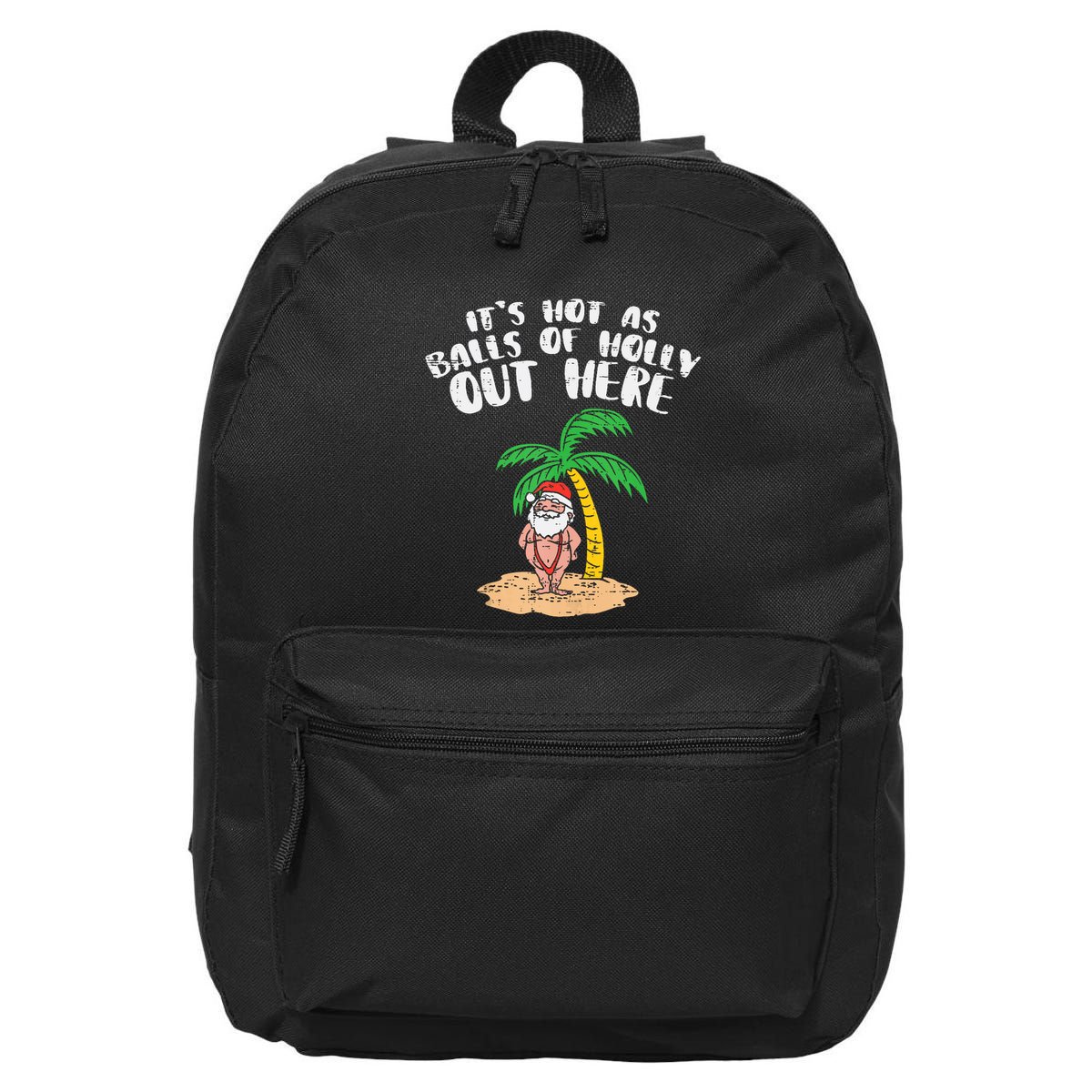 Its Hot As Balls Of Holly Santa Palm Tree Christmas In July Tank Top 16 in Basic Backpack