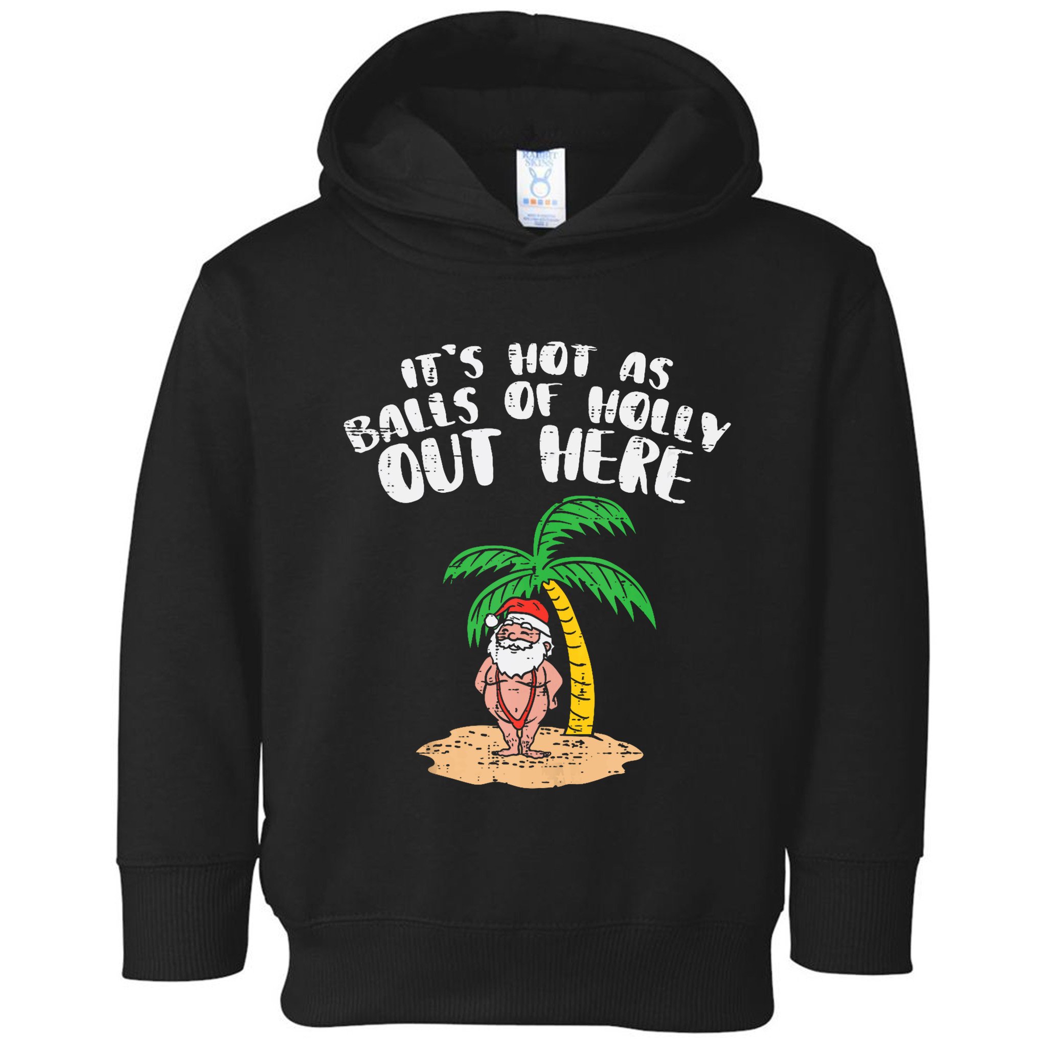 Its Hot As Balls Of Holly Santa Palm Tree Christmas In July Tank Top Toddler Hoodie