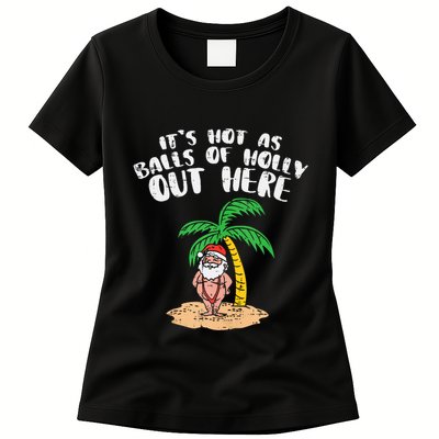 Its Hot As Balls Of Holly Santa Palm Tree Christmas In July Tank Top Womens T-Shirt
