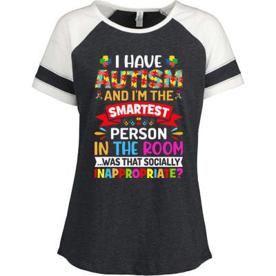 I Have Autism And I'm The Smartest Person Autism Warriors Enza Ladies Jersey Colorblock Tee