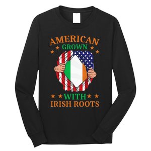 Ireland Home American Grown With Irish Roots Long Sleeve Shirt