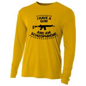 I Have A Gun And Am Schizophrenic Shirt Gun Lovers Cooling Performance Long Sleeve Crew