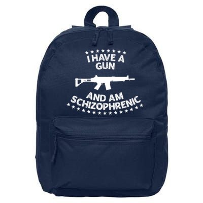 I Have A Gun And Am Schizophrenic Shirt Gun Lovers 16 in Basic Backpack