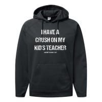 I Have A Crush On My Teacher Homeschooldad Quote Performance Fleece Hoodie