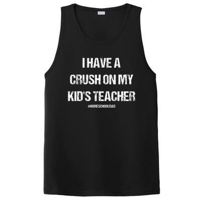 I Have A Crush On My Teacher Homeschooldad Quote PosiCharge Competitor Tank