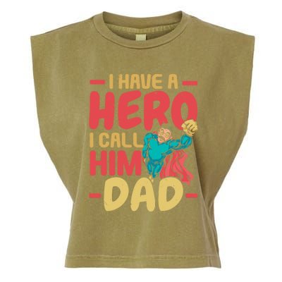 I Have A Hero I Call Him Dad Best Daddy Ever Fathers Day Funny Gift Garment-Dyed Women's Muscle Tee