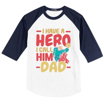 I Have A Hero I Call Him Dad Best Daddy Ever Fathers Day Funny Gift Baseball Sleeve Shirt