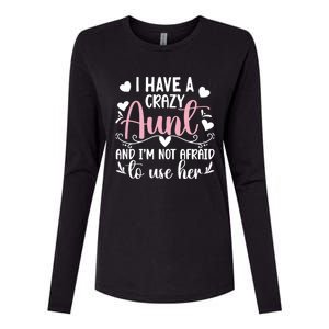 I Have A Crazy Aunt From Aunt To Niece Funny Gift Womens Cotton Relaxed Long Sleeve T-Shirt