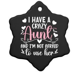 I Have A Crazy Aunt From Aunt To Niece Funny Gift Ceramic Star Ornament