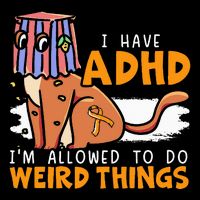 I Have Adhd IM Allowed To Do Weird Things Neurodiversity T-Shirt