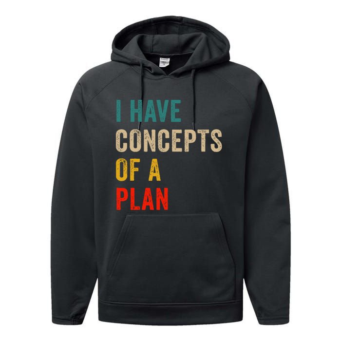 I Have A Concept Of A Plan Trump Harris Performance Fleece Hoodie