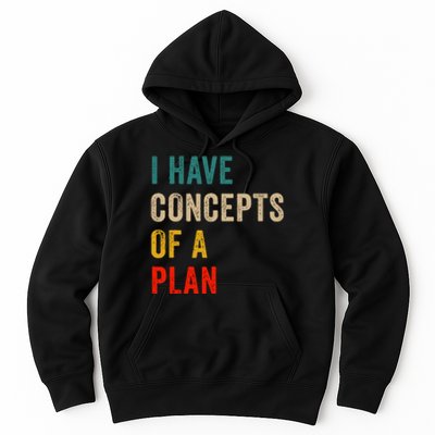 I Have A Concept Of A Plan Trump Harris Hoodie