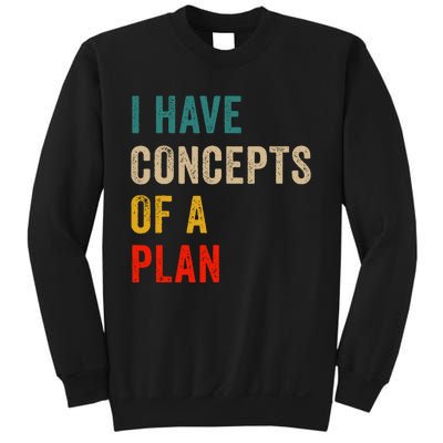 I Have A Concept Of A Plan Trump Harris Sweatshirt