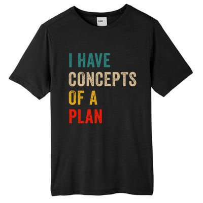 I Have A Concept Of A Plan Trump Harris Tall Fusion ChromaSoft Performance T-Shirt