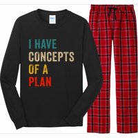 I Have A Concept Of A Plan Trump Harris Long Sleeve Pajama Set