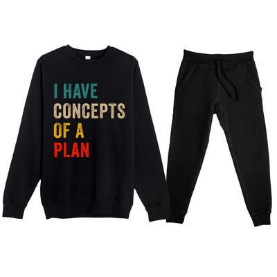 I Have A Concept Of A Plan Trump Harris Premium Crewneck Sweatsuit Set