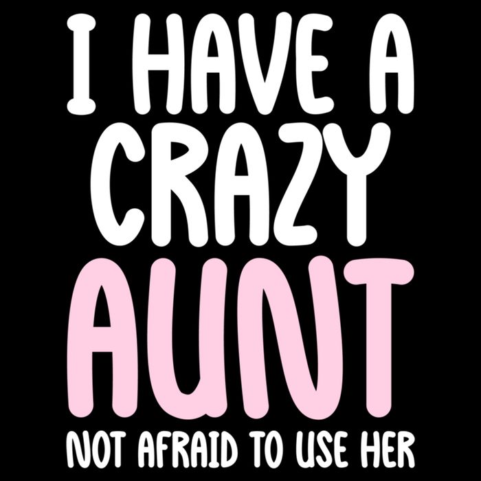 I Have A Crazy Aunt Not Afraid To Use Her Funny Aunt Niece Great Gift City Backpack