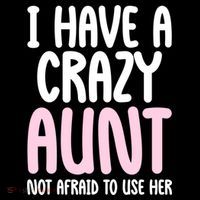 I Have A Crazy Aunt Not Afraid To Use Her Funny Aunt Niece Great Gift 7-Panel Snapback Hat