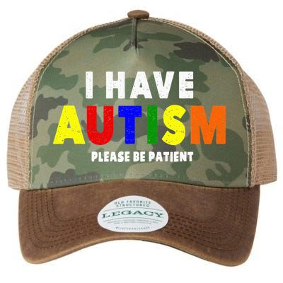 I Have Autism Please Be Patient Legacy Tie Dye Trucker Hat