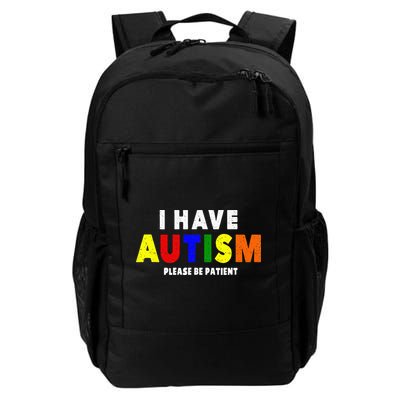 I Have Autism Please Be Patient Backpack