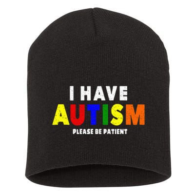 I Have Autism Please Be Patient Short Acrylic Beanie