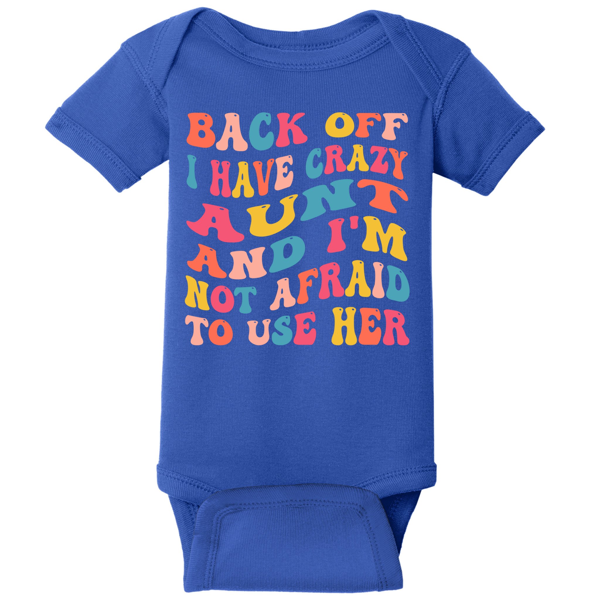 I Have A Crazy Aunt Not Afraid To Use Her Groovy Aunt Nephew Gift Baby Bodysuit