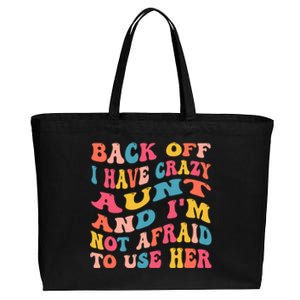 I Have A Crazy Aunt Not Afraid To Use Her Groovy Aunt Nephew Gift Cotton Canvas Jumbo Tote