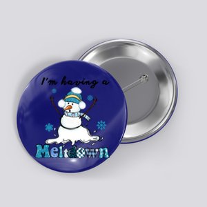 IM Having A Meltdown Snow Christmas Funny Xmas Gift Button