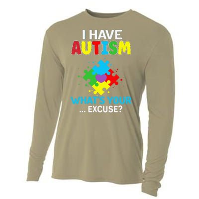 I Have Autism What's Your Excuse Autistic Autism Warriors Cooling Performance Long Sleeve Crew