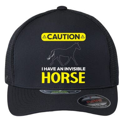 I Have An Invisible Horse Horseback Riding Equestrian Great Gift Flexfit Unipanel Trucker Cap