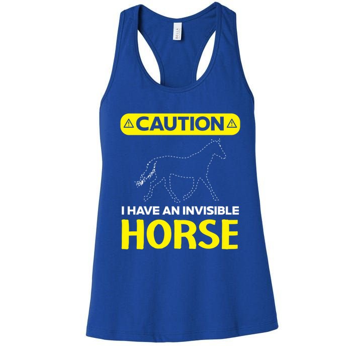 I Have An Invisible Horse Horseback Riding Equestrian Great Gift Women's Racerback Tank